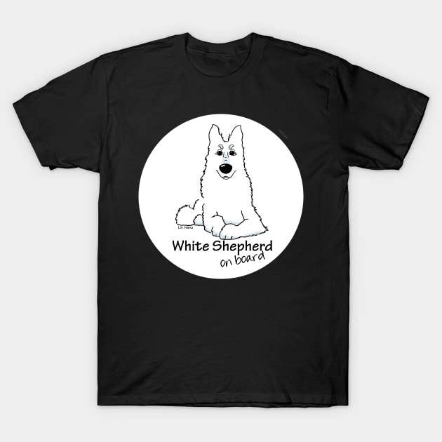 White Shepherd on baord T-Shirt by LivHana